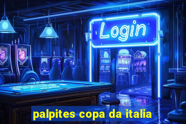 palpites copa da italia